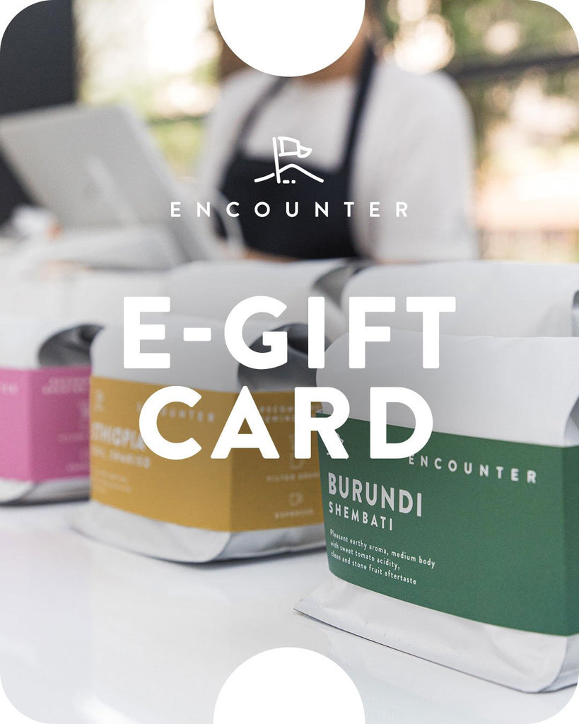 E-Gift Card for Encounter Coffee Roasters